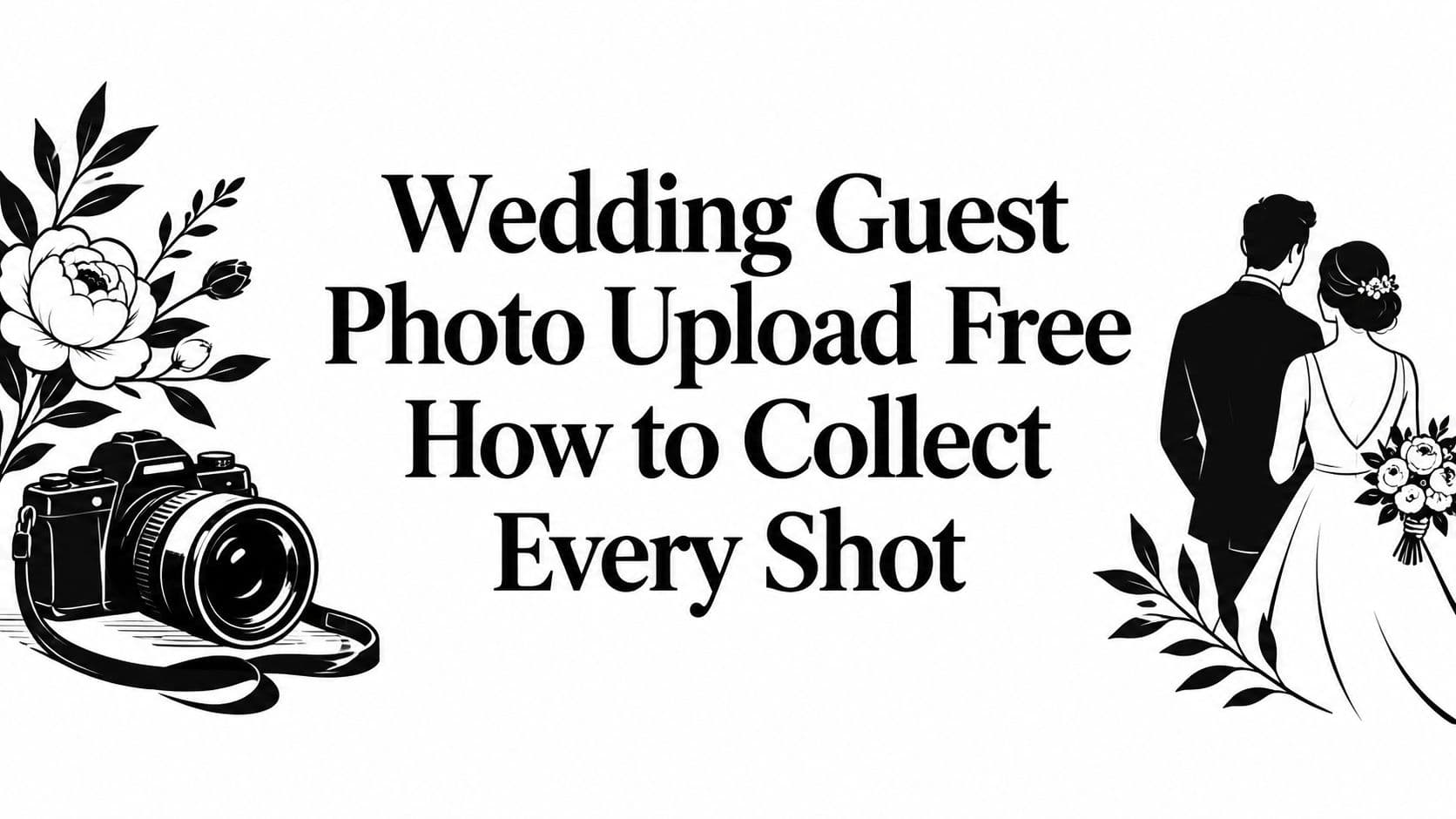 Wedding Guest Photo Upload Free How to Collect Every Shot